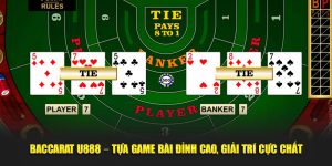 Baccarat U888 – Tựa Game Bài Đỉnh Cao, Giải Trí Cực Chất