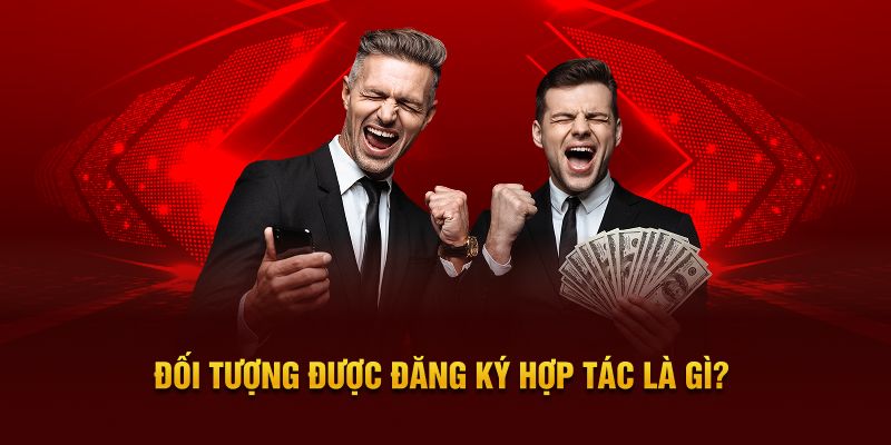 Đối tượng được đăng ký hợp tác là gì?