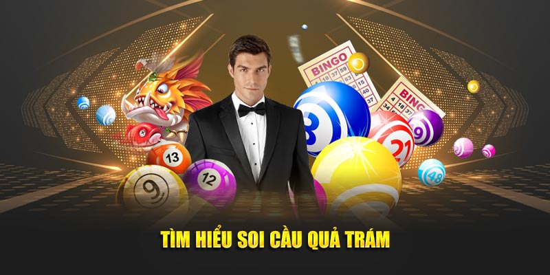 Tìm hiểu soi cầu quả trám
